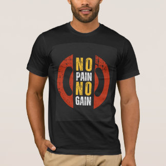Geen Pijn Geen Vooruitgang Motiverende Gym T-Shirt