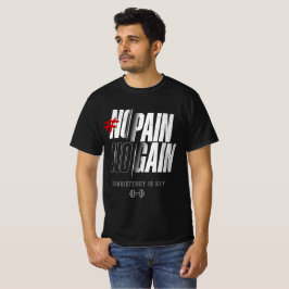 Geen Pijn Geen Vooruitgang Vet Motivatie T-Shirt