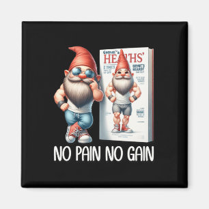 Geen pijn geen winst Funny Body Building Gnome Voo Magneet