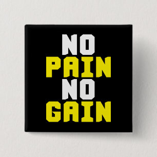 Geen pijn, geen winst - Gym Workout Motivatie Vierkante Button 5,1 Cm