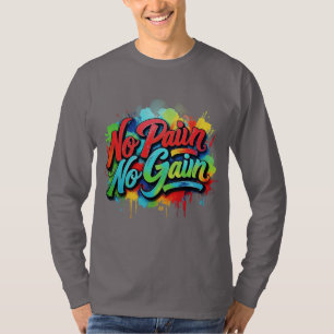 Geen pijn, geen winst met de hand getrokken kleurr t-shirt