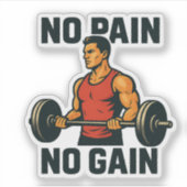 Geen pijn geen winst | Motivatie Gym Sticker (Voorkant)