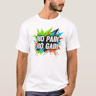 Geen pijn geen winst | Sportief T-shirt