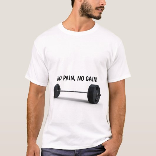 GEEN PIJN, GEEN WINST! T-Shirt (Voorkant)
