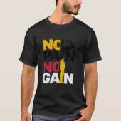Geen pijn Geen winst T-shirt ontwerp (Voorkant)