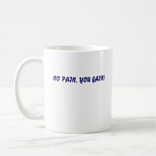 GEEN PIJN, JE GAAT WEL, GEEN PIJN, JE GAAT. KOFFIEMOK