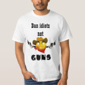 geen pistolen maar idioten verbieden t-shirt (Voorkant)