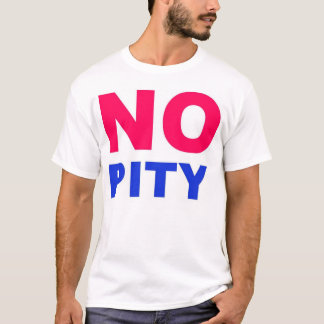 Geen Pity T-Shirt