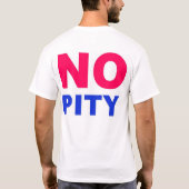 Geen Pity T-Shirt (Achterkant)