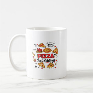 Geen Pizza? Geintje! Koffiemok