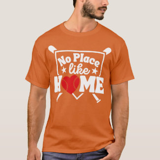 Geen Plaats Als Thuis Honkbal Liefhebber Thuisplaa T-shirt