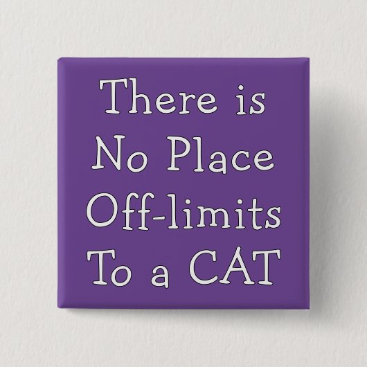 Geen Plaats Off-Limits naar een CAT Vierkante Button 5,1 Cm (Voorkant)