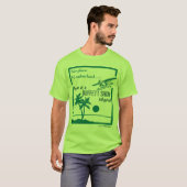 Geen plaats ... Show T-shirt (Voorkant volledig)