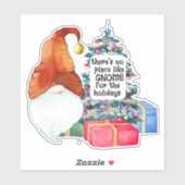 Geen plaats zoals Gnome op maat gesneden vinyl Sti Sticker (Vel)