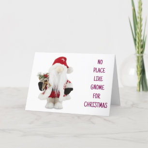 *GEEN PLAATS ZOALS GNOME VOOR KERST FEESTDAGEN KAART