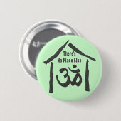 Geen plaats zoals om kalligrafie ronde button 5,7 cm (Voorkant /achterkant)