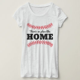 Geen plaats zoals thuis t-shirt