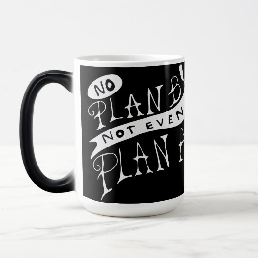 Geen Plan B Niet Eens Plan A Magische Mok (Links)
