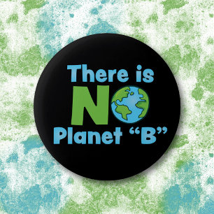 Geen Planeet B Klimaatverandering Ronde Button 5,7 Cm