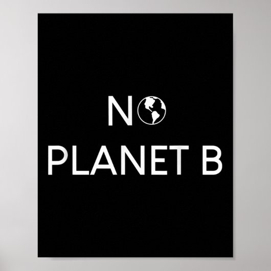 Geen Planeet B Milieubescherming Poster (Voorkant)