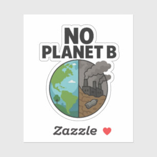 Geen Planet B-Sticker voor eco-bewustmakingscampag Sticker