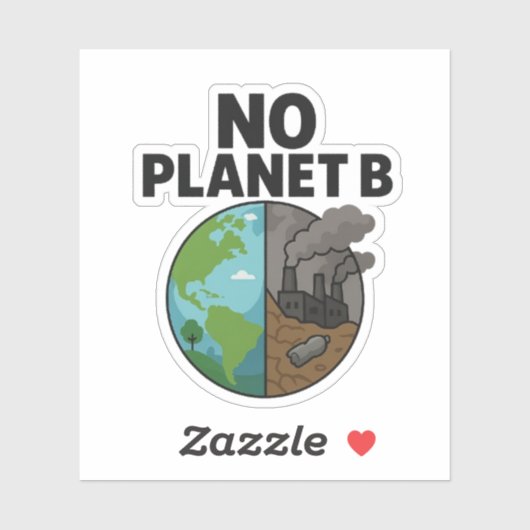 Geen Planet B-Sticker voor eco-bewustmakingscampag Sticker (Vel)