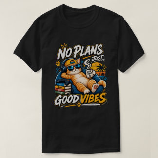 Geen plannen, gewoon goede vibes T-shirt