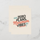 Geen plannen, maximale vibes folie feestdagen briefkaart (Voorkant / Achterkant)