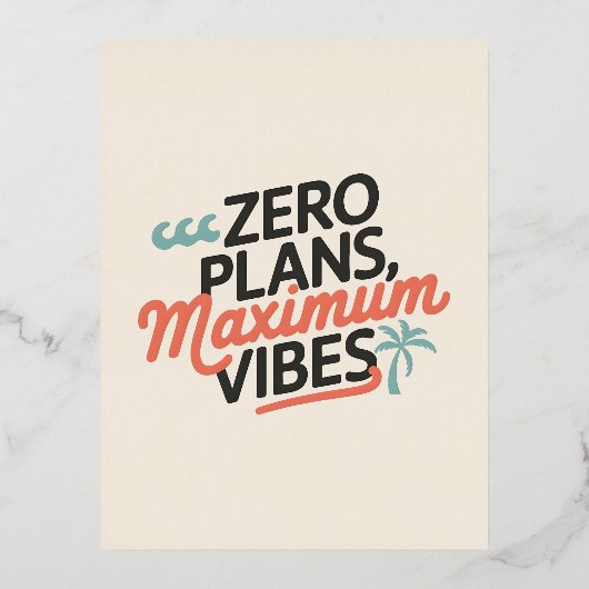 Geen plannen, maximale vibes folie feestdagen briefkaart (Voorkant)