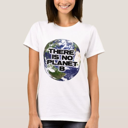 Geen plant B T-shirt (Voorkant)