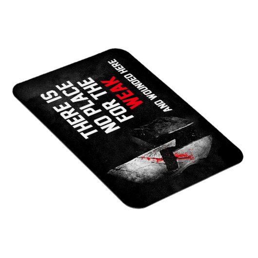 Geen plek voor de zwakkeren en gewonden hier magneet (Rechterzijde)