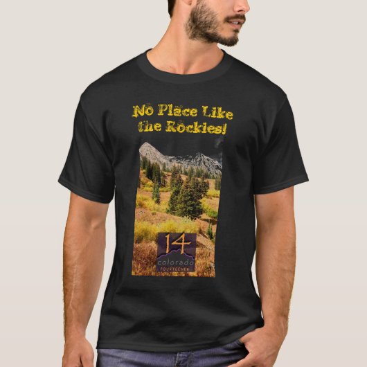 Geen plek zoals de Rockies. 14er T-shirt (Voorkant)