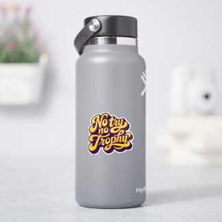 “Geen Poging Geen Trofee” Motiverende Quote Sticke Sticker