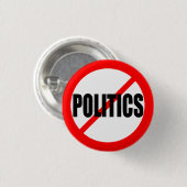 "GEEN POLITIEK" RONDE BUTTON 3,2 CM (Voorkant /achterkant)