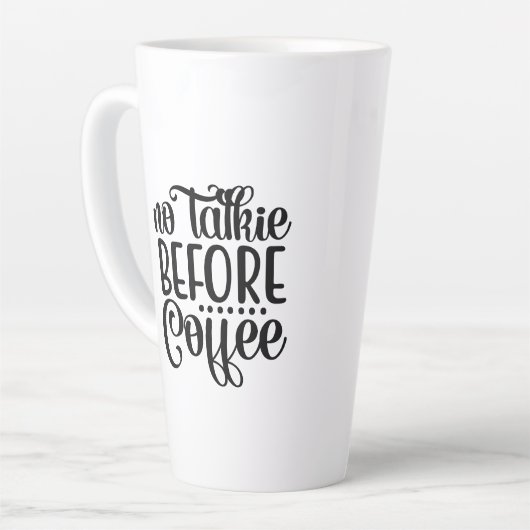 Geen praatje voor koffie. latte mok (Linkerhoek)