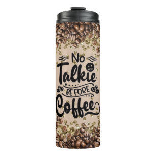 Geen praatje voor koffie thermosbeker