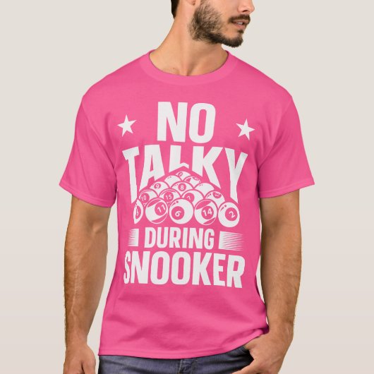 Geen praatjesmaakster tijdens Snooker Pool Billiar T-shirt (Voorkant)