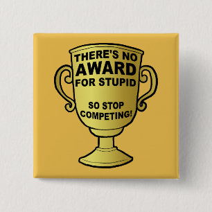 Geen prijs voor domme grappige knop badge speld vierkante button 5,1 cm