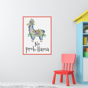 Geen Prob-llama Grappige Bloem Llama Kinderkamer Poster