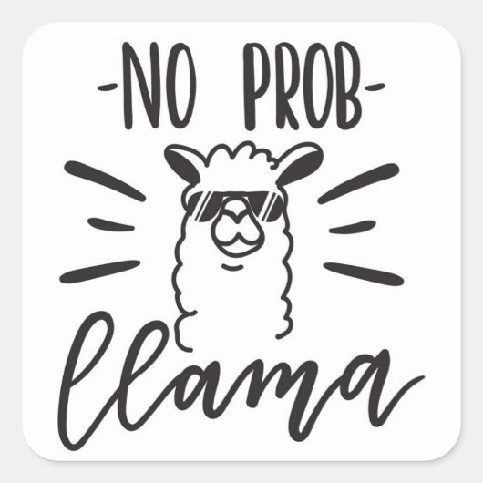 Geen Prob Llama-ontwerp Vierkante Sticker (Voorkant)