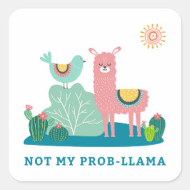 Geen Prob-llama Pun Square Sticker