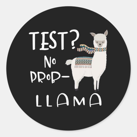 - Geen Prob-llama testen leraar opvoeder grappig Ronde Sticker (Voorkant)
