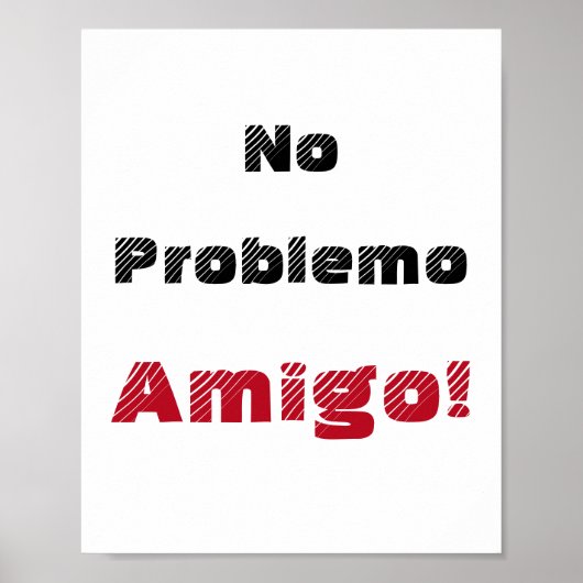 Geen Probleem Amigo Spaanse Quote Poster (Voorkant)