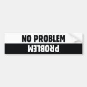 Geen probleem bumpersticker (Voorkant)