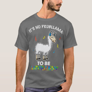 Geen probleem om een andere Llama te zijn T-shirt