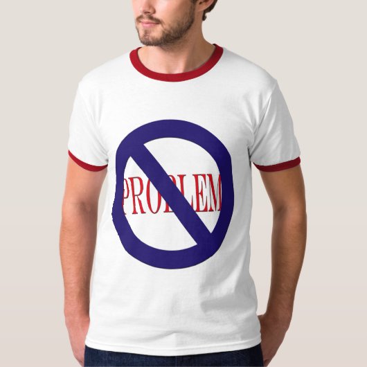 geen probleem t-shirt (Voorkant)