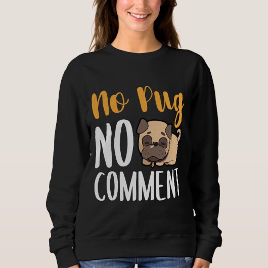 Geen pug Geen commentaar Classic T-Shirt 135 (Voorkant)