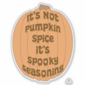 Geen Pumpkin Spice Funny Spooky Slogan Sticker (Voorkant)