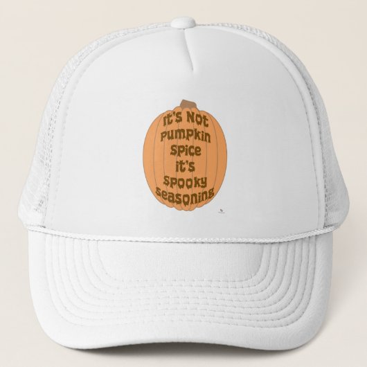 Geen Pumpkin Spice Funny Spooky Slogan Trucker Pet (Voorkant)