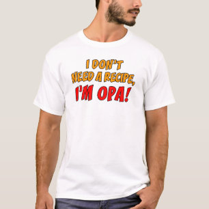Geen recept opa nodig t-shirt
